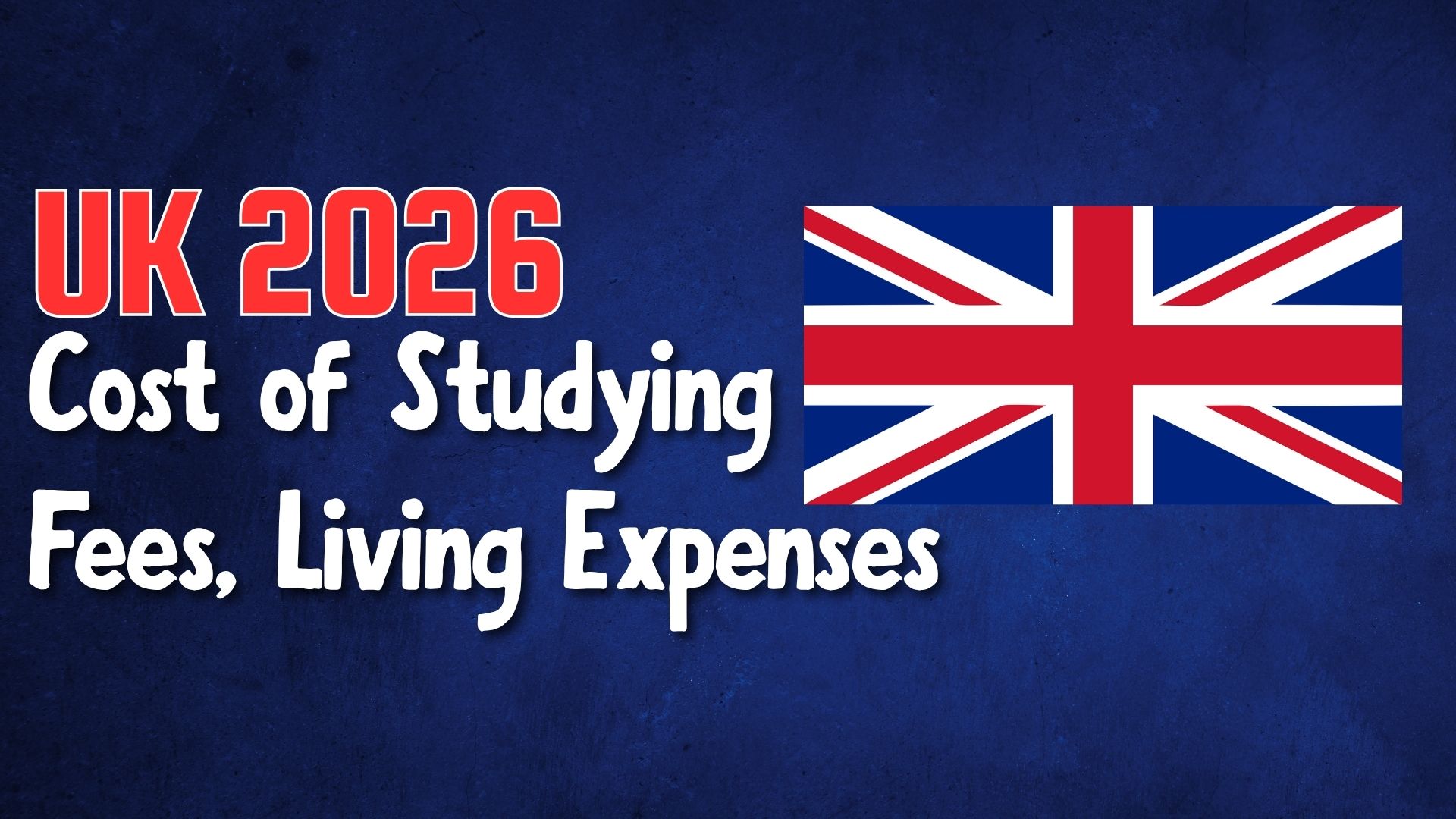 Cost of Studying in the UK 2026